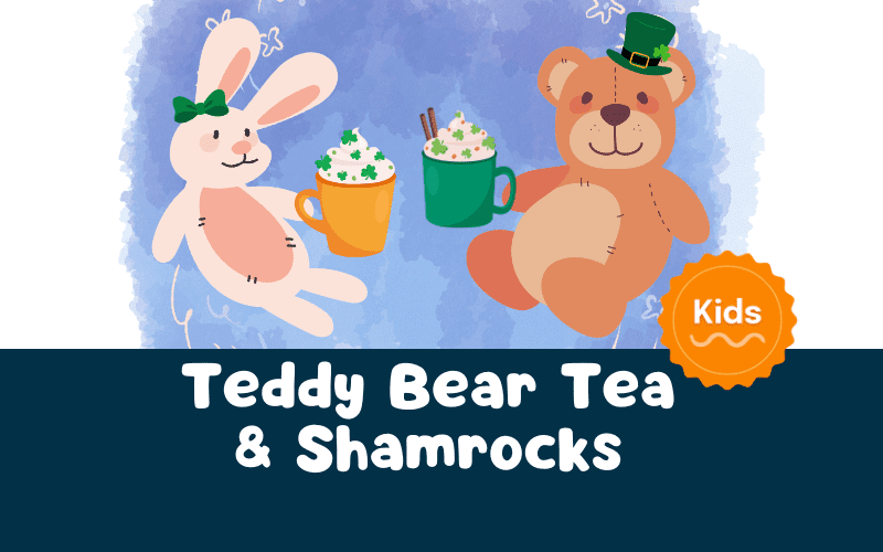 image for Teddy Bear Tea & Shamrocks
