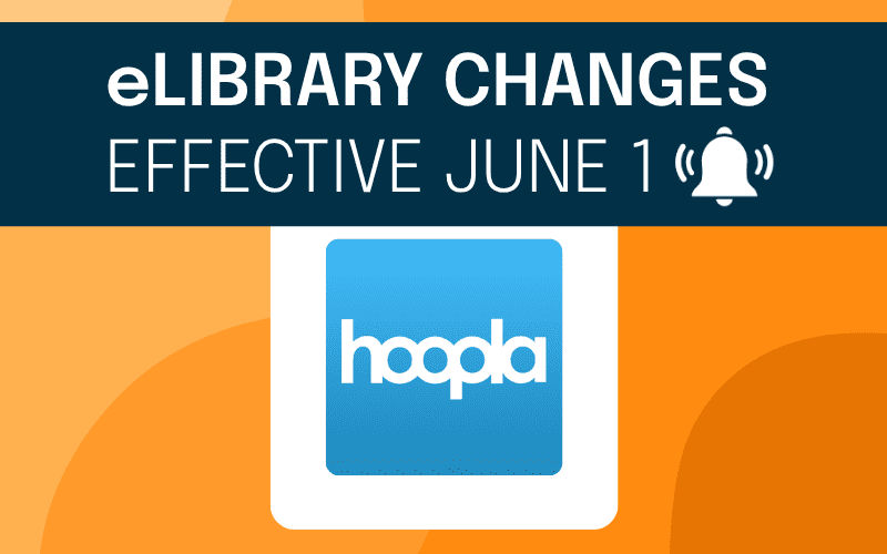 image for Hoopla Service Ending & New eLibrary Services