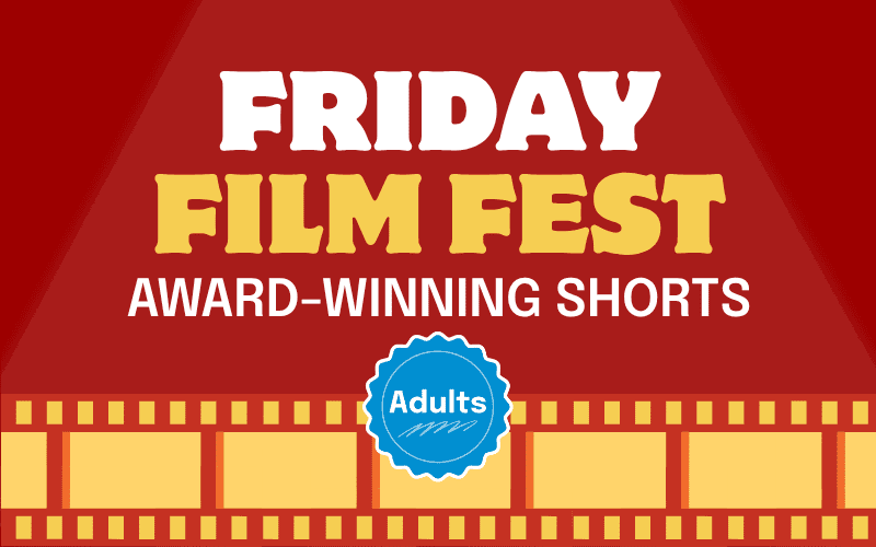 image for Friday Film Fest: Award-Winning Shorts